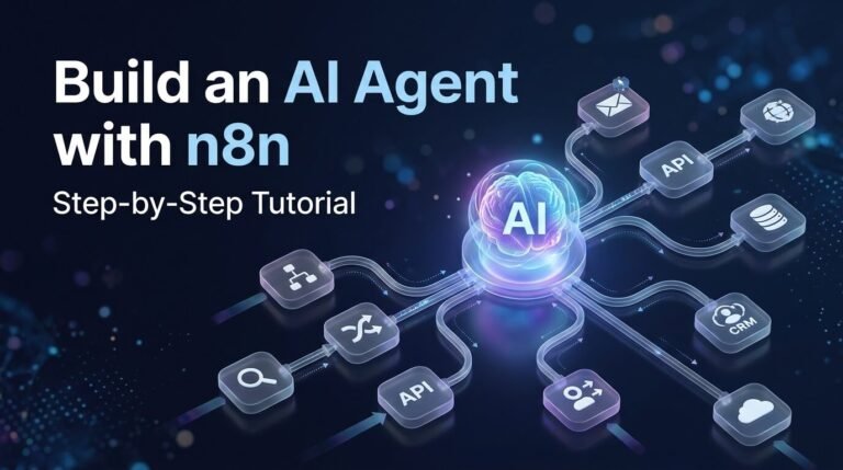 How to build an AI agent with n8n using AI models, tools, memory, and automation workflows